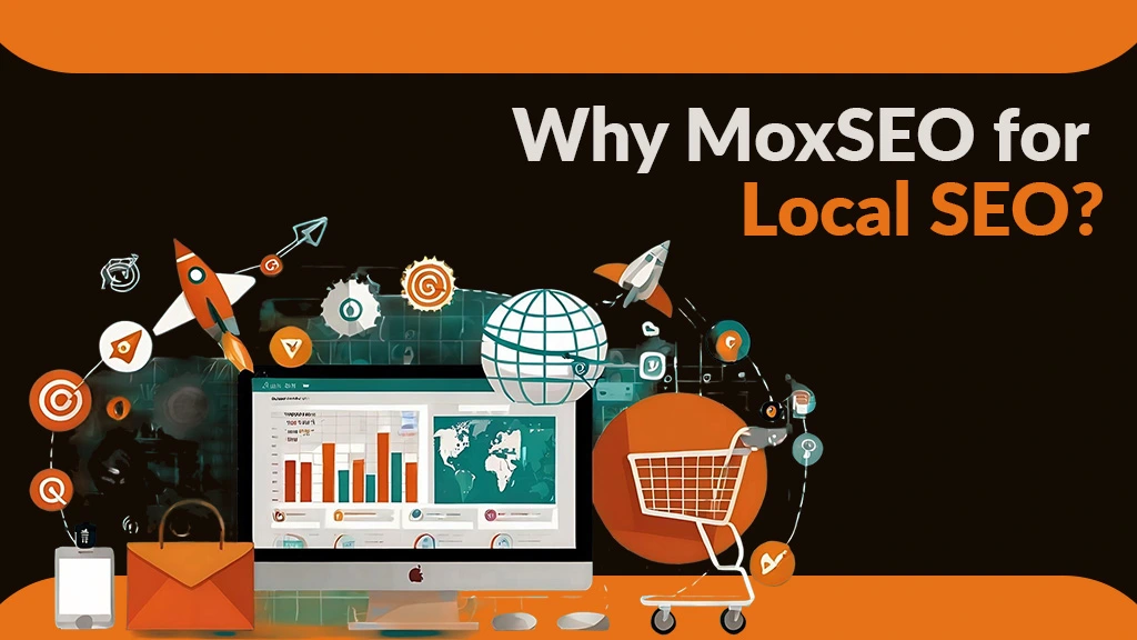 why moxseo for local seo