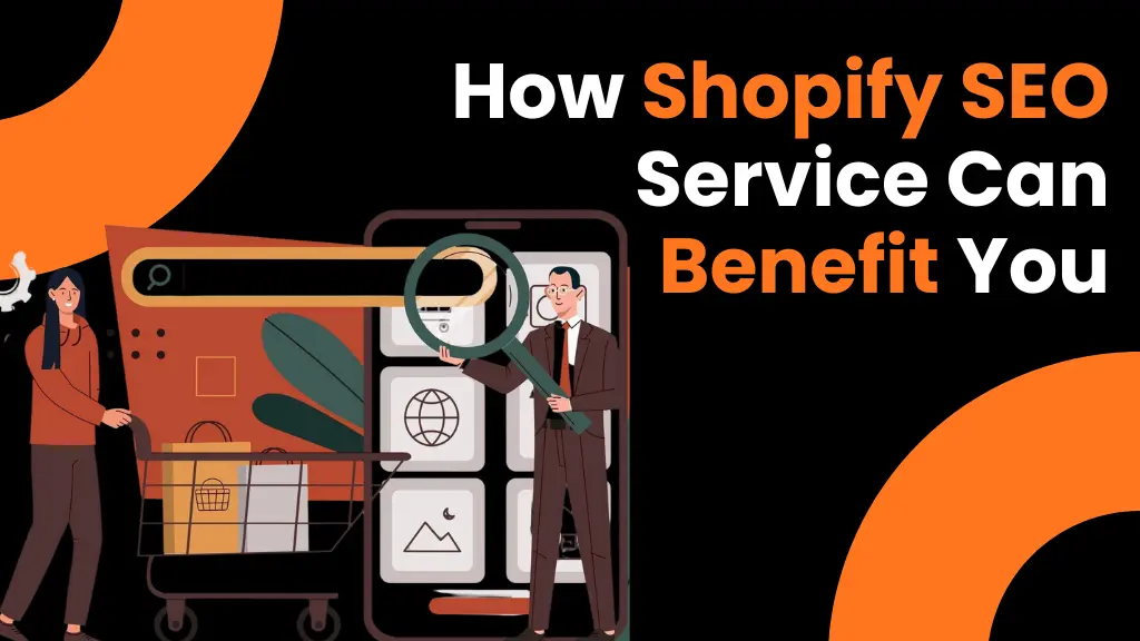 how shopify seo service can benefit you