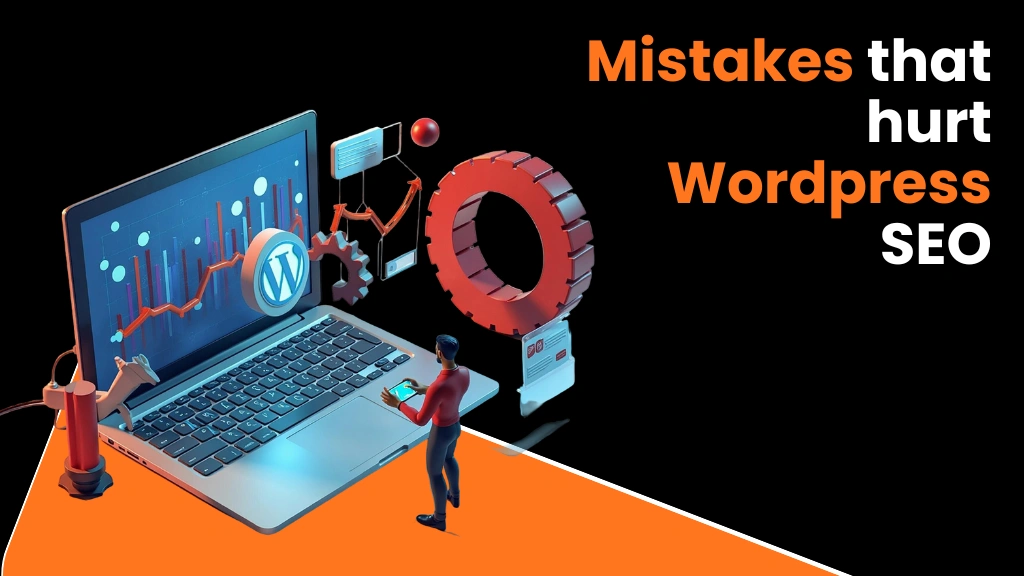 mistakes that hurt wordpress seo 1