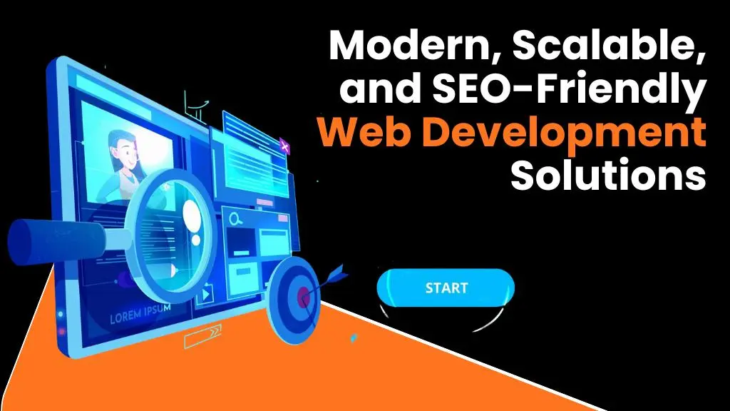 modern scalable and seo friendly web development solutions
