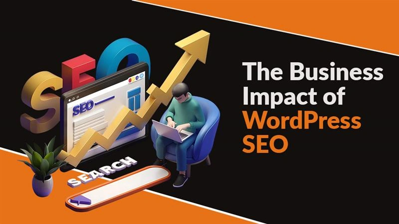 the business impact of wordpress seo