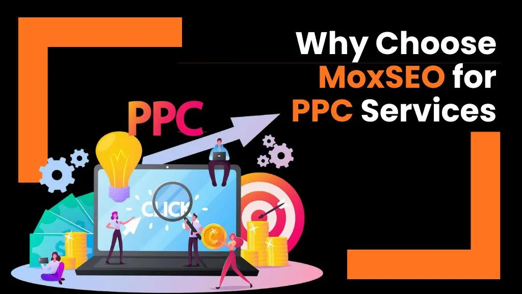 why choose moxseo for ppc services