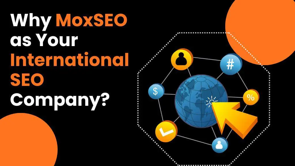 why moxseo as your international seo company