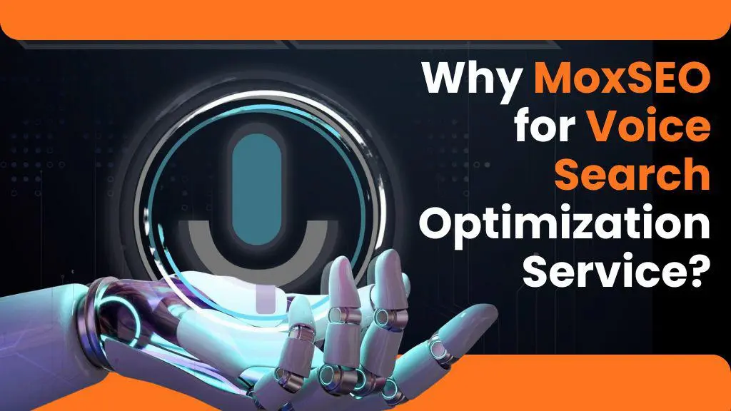 why moxseo for voice search optimization service