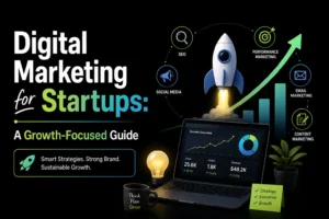Digital marketing for startups using SEO, social media, email, content, and performance marketing to drive sustainable growth.