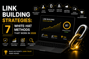 Link building strategies featuring seven white-hat methods for earning quality backlinks, increasing authority, and improving SEO rankings in 2026