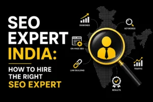 SEO Expert India guide showing how to hire the right SEO professional